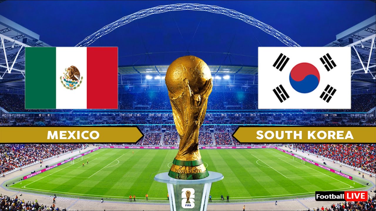 Mexico Vs South Korea 2026